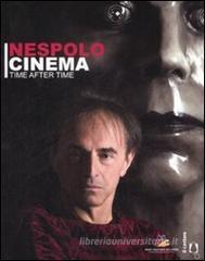 Nespolocinema. Time after time. Catalogo della mostra (Torino, 12 giugno-14 settembre 2008)