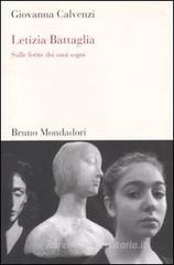 Letizia Battaglia. Sulle ferite dei suoi sogni Letizia Battaglia. Sulle ferite dei suoi sogni