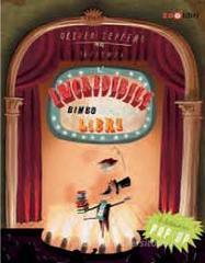 L' incredibile bimbo mangia libri. Libro pop-up
