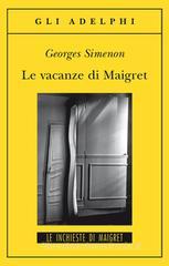 Le vacanze di Maigret. eBook