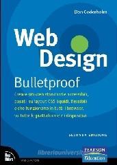 Web design. Bulletproof. Creare siti web standard e accessibili, basati su layout CSS liquidi, flessibili e che funzionano in tutti i browser...