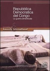 Repubblica Democratica del Congo. La guerra dimenticata Repubblica Democratica del Congo. La guerra dimenticata