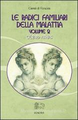 Le radici familiari della malattia vol.2 Le radici familiari della malattia vol.2