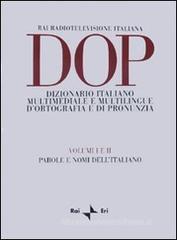 DOP. Dizionario italiano multimediale e multilingue d'ortografia e di pronunuzia