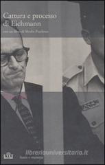 Cattura e processo di Eichmann. DVD. Con libro Cattura e processo di Eichmann. DVD. Con libro