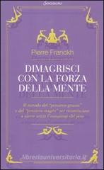 Dimagrisci con la forza della mente