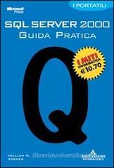 SQL Server 2000. Guida pratica. I portatili SQL Server 2000. Guida pratica. I portatili