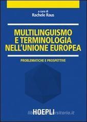 Multilinguismo e terminologia nell'Unione Europea. Problematiche e prospettive