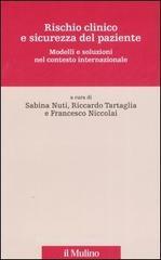 Rischio clinico e sicurezza del paziente. Modelli e soluzioni nel contesto internazionale Rischio clinico e sicurezza del paziente. Modelli e soluzioni nel contesto internazionale