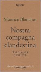 Nostra compagna clandestina. Scritti politici (1958-1993) Nostra compagna clandestina. Scritti politici (1958-1993)
