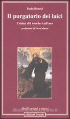 Il purgatorio dei laici. Critica del neoclericalismo Il purgatorio dei laici. Critica del neoclericalismo