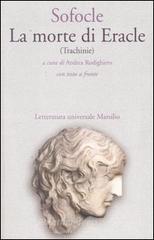 La morte di Eracle (Trachinie). Testo greco a fronte La morte di Eracle (Trachinie). Testo greco a fronte