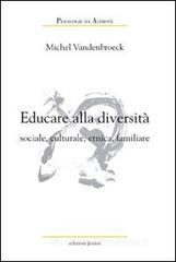 Educare alla diversit� sociale, culturale, etnica, familiare