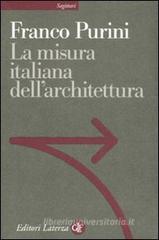 La misura italiana dell'architettura La misura italiana dell'architettura