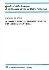 Il contenuto della proprietà urbana fra libertà e controlli Il contenuto della proprietà urbana fra libertà e controlli