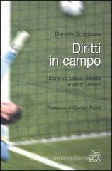Diritti in campo. Storie di calcio, libert� e diritti umani