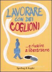 Lavorare con dei coglioni Lavorare con dei coglioni