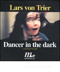 Dancer in the dark Dancer in the dark