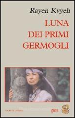 Luna dei primi germogli Luna dei primi germogli
