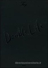 Double life