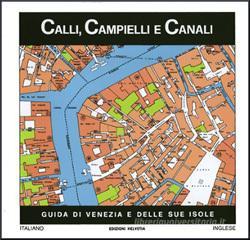 Calli, campielli e canali Calli, campielli e canali