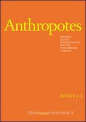 Anthropotes. Rivista di studi sulla persona e la famiglia (2009) vol. 1-2 Anthropotes. Rivista di studi sulla persona e la famiglia (2009) vol. 1-2