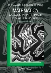 Matematica. Calcolo infinitesimale e algebra lineare Matematica. Calcolo infinitesimale e algebra lineare