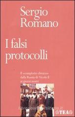 I falsi protocolli. Il �complotto ebraico� dalla Russia di Nicola II ai giorni nostri