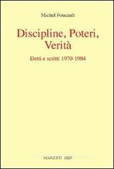 Discipline, poteri, verit�. Detti e scritti (1970-1984)