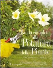 Guida completa alla potatura delle piante Guida completa alla potatura delle piante