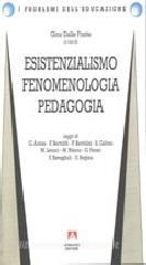 Esistenzialismo, fenomenologia, pedagogia