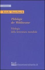 Philologie der Weltliteratur-Filologia della letteratura mondiale Philologie der Weltliteratur-Filologia della letteratura mondiale