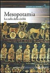 Mesopotamia. La culla della civiltą Mesopotamia. La culla della civiltą