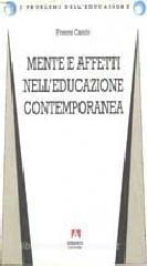 Mente e affetti nell'educazione contemporanea Mente e affetti nell'educazione contemporanea