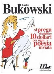 Si prega di allegare 10 dollari per ogni poesia inviata Si prega di allegare 10 dollari per ogni poesia inviata