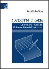 Clandestini di carta. Avventure letterarie di donne, bambini, stranieri Clandestini di carta. Avventure letterarie di donne, bambini, stranieri