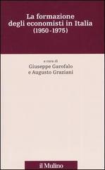 La formazione degli economisti in Italia (1950-1975) La formazione degli economisti in Italia (1950-1975)