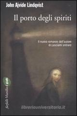 Il porto degli spiriti Il porto degli spiriti
