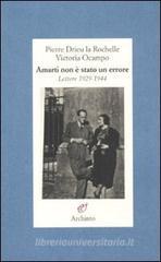 Amarti non è stato un errore. Lettere 1929-1944 Amarti non è stato un errore. Lettere 1929-1944