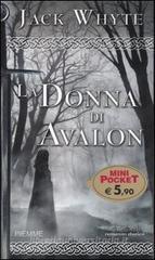 La donna di Avalon. Le cronache di Camelot vol.2