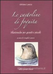 Le cartoline di Foquita. Filastrocche per grandi e piccoli