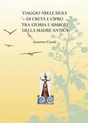 Viaggio nelle isole di Creta e Cipro tra storia e simboli della madre antica Viaggio nelle isole di Creta e Cipro tra storia e simboli della madre antica