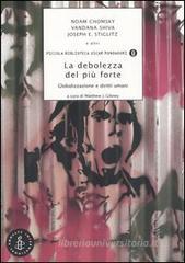 La debolezza del pi� forte. Globalizzazione e diritti umani