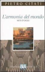 L' armonia del mondo. Miti d'oggi L' armonia del mondo. Miti d'oggi