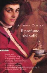 Il profumo del caffè Il profumo del caffè