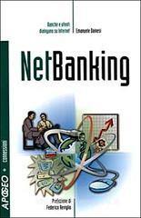 NetBanking. Banche e utenti dialogano su Internet