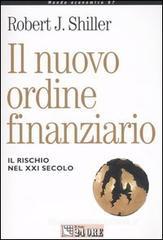 Il nuovo ordine finanziario. Il rischio del XXI secolo Il nuovo ordine finanziario. Il rischio del XXI secolo