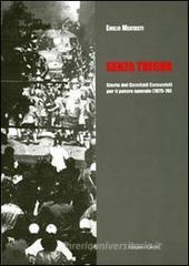 Senza tregua. Storia dei Comitati comunisti per il potere operaio (1975-1976) Senza tregua. Storia dei Comitati comunisti per il potere operaio (1975-1976)