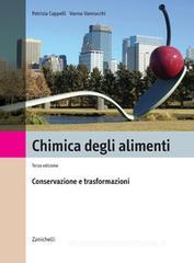 Chimica degli alimenti. Conservazione e trasformazione Chimica degli alimenti. Conservazione e trasformazione