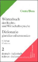 Dizionario giuridico ed economico-Worterbuch der Rechts-und Wirtschaftssprache vol.2 Dizionario giuridico ed economico-Worterbuch der Rechts-und Wirtschaftssprache vol.2